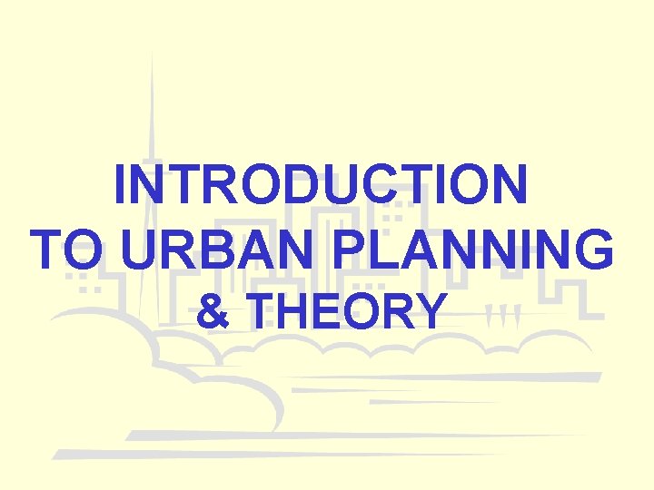 Introduction to urban planning  